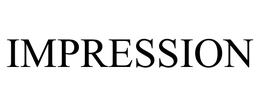 IMPRESSION