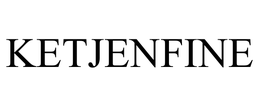 KETJENFINE