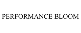 PERFORMANCE BLOOM