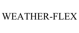 WEATHER-FLEX