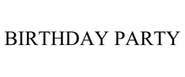 BIRTHDAY PARTY