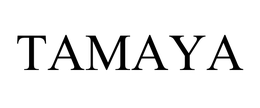 TAMAYA