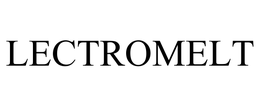 LECTROMELT