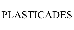 PLASTICADES