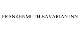 FRANKENMUTH BAVARIAN INN