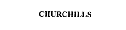 CHURCHILLS