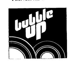 BUBBLE UP