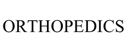 ORTHOPEDICS