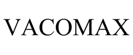 VACOMAX