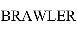 BRAWLER