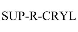 SUP-R-CRYL