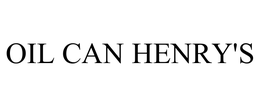 OIL CAN HENRY'S