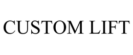 CUSTOM LIFT