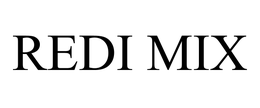 REDI MIX