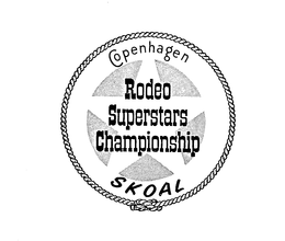 COPENHAGEN RODEO SUPERSTARS CHAMPIONSHIPSKOAL