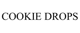 COOKIE DROPS