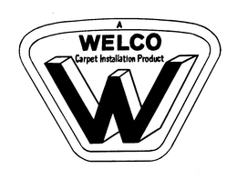 A WELCO CARPET INSTALLATION PRODUCT W