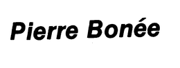 PIERRE BONEE
