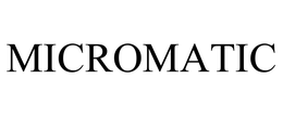 MICROMATIC
