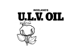 RICELAND'S U.L.V. OIL