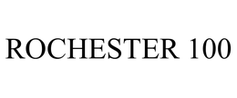 ROCHESTER 100