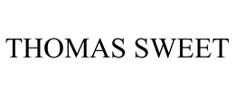 THOMAS SWEET