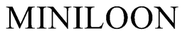 MINILOON