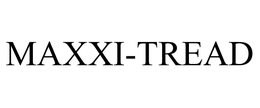 MAXXI-TREAD
