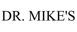 DR. MIKE'S