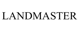 LANDMASTER