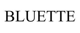 BLUETTE