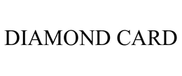 DIAMOND CARD