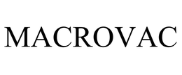 MACROVAC