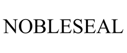 NOBLESEAL