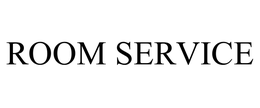 ROOM SERVICE