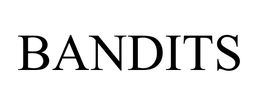 BANDITS