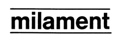 MILAMENT