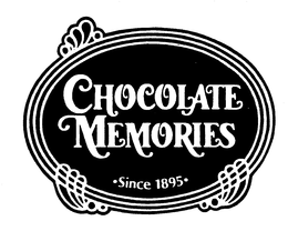 CHOCOLATE MEMORIES SINCE 1895