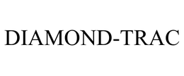 DIAMOND-TRAC