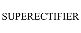SUPERECTIFIER