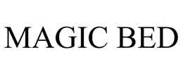 MAGIC BED