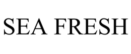 SEA FRESH