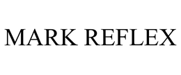 MARK REFLEX
