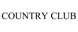 COUNTRY CLUB