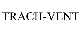 TRACH-VENT