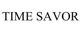 TIME SAVOR