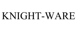 KNIGHT-WARE