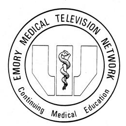 EMORY MEDICAL TELEVISION NETWORK CONTINUING MEDICAL EDUCATION