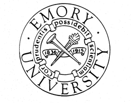 EMORY UNIVERSITY COR PRUDENTIS POSSIDEBIT SCIENTIAM 1836 1915
