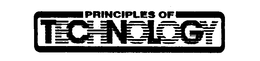 PRINCIPLES OF TECHNOLOGY